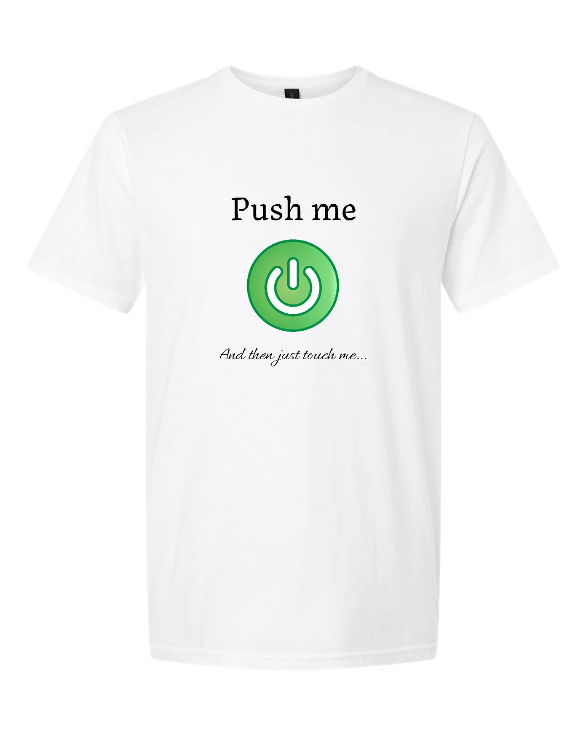 Men’s short sleeve t-shirt white push me print